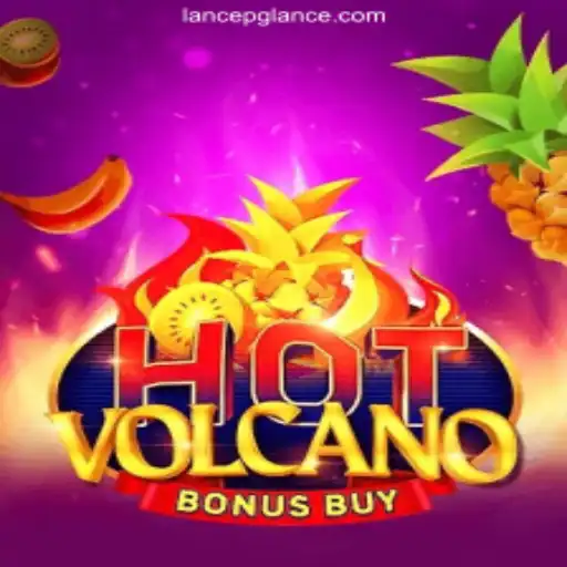 Dive Into the Excitement of HotVolcanoBonusBuy at LANCEPG
